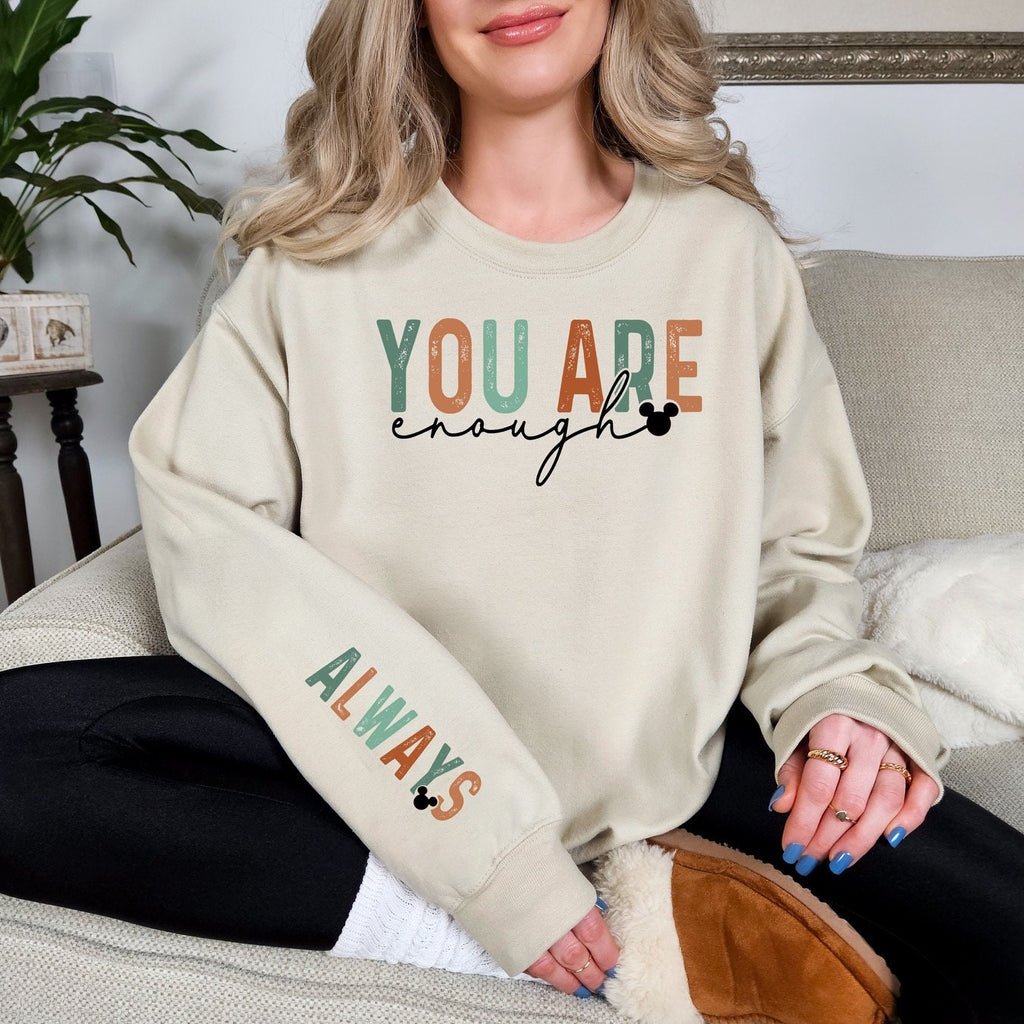 Disney You are Enough Sweatshirt